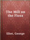 Cover image for The Mill on the Floss
